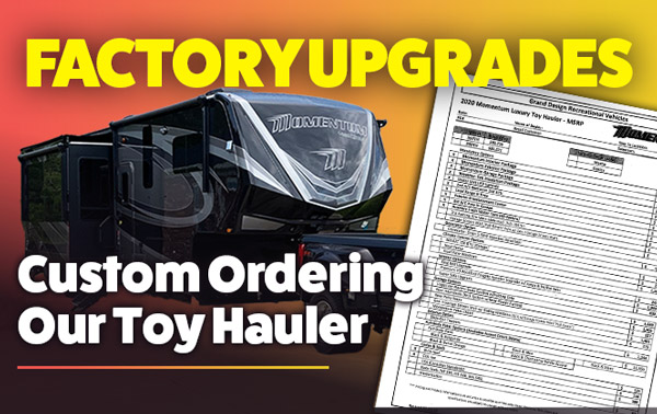 Watch Us Configure Our 397TH With All Factory Upgrades | Grand Design Toy Hauler
