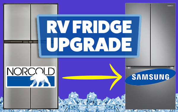 RV FRIDGE SWAP – Norcold 2118 to Samsung RF18 – Absorption To Residential